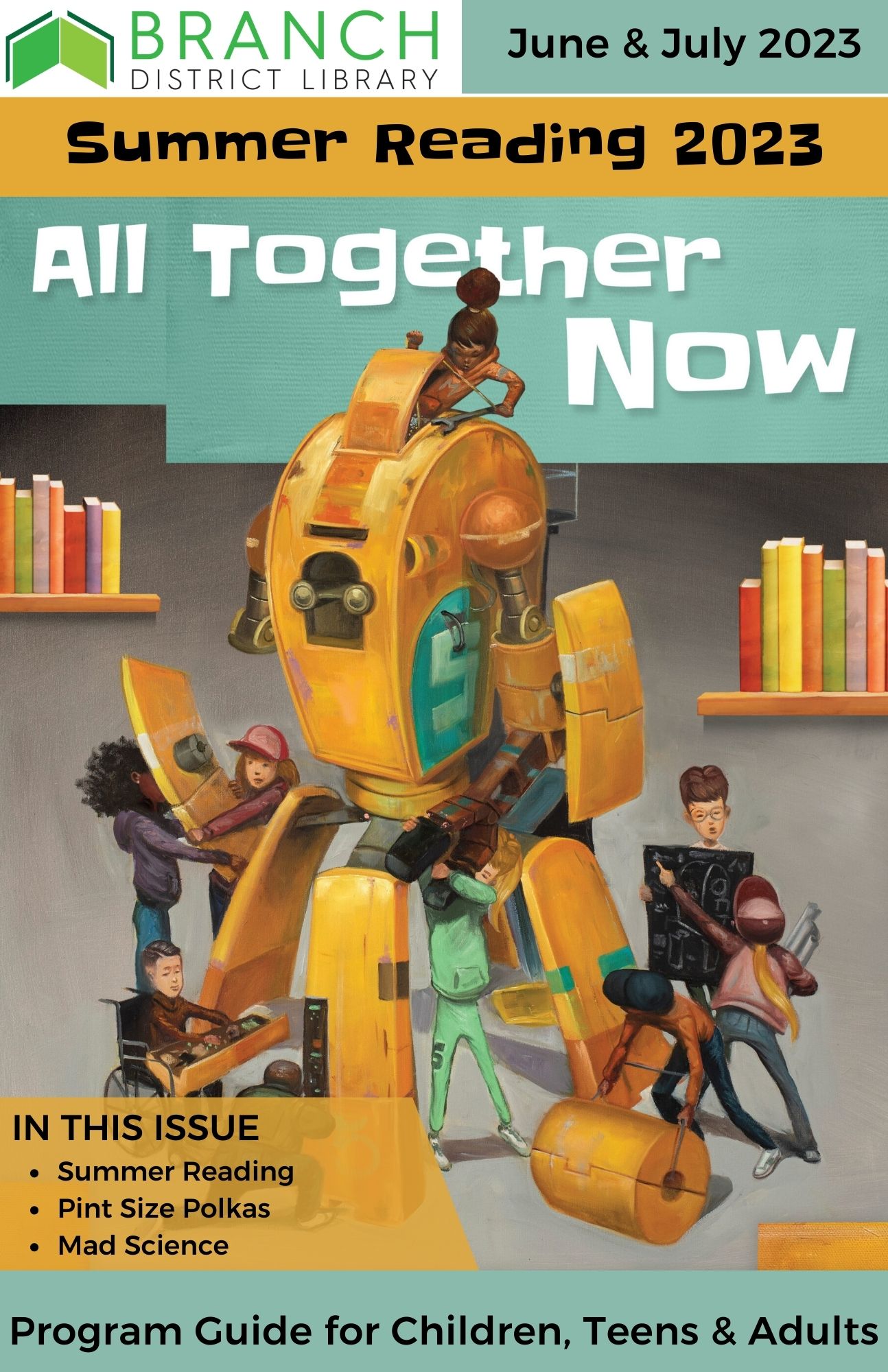 June & July 2023 Summer Reading 2023 with a robot with children.