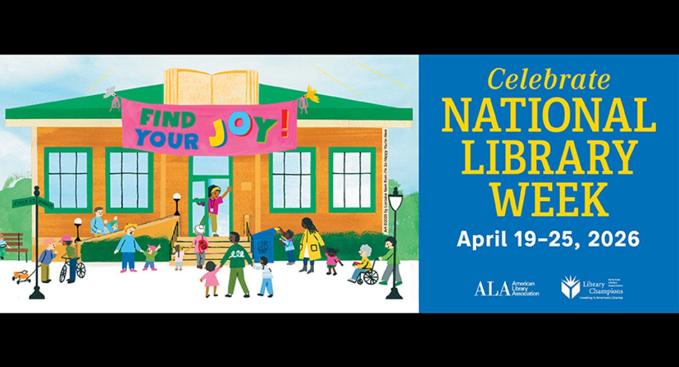 a library with a large amount of vistors, reads National Library Week April 19 - April 25 Find Your Joy